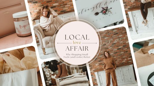 Local Love Affair: Why Supporting Local Fashion Makes You Feel (and Look) Better